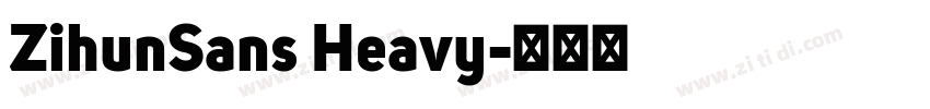 ZihunSans Heavy字体转换 ZihunSans Heavy字体转换